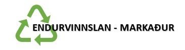 ENDURVINNSLAN - MARKAÐUR